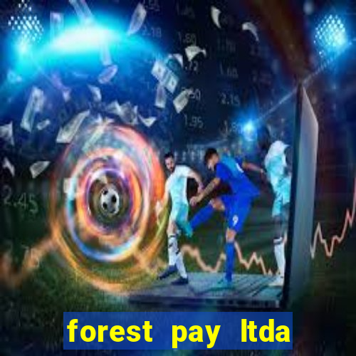 forest pay ltda plataforma de jogos